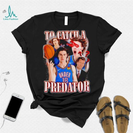 Josh Giddey to catch a Predator shirt