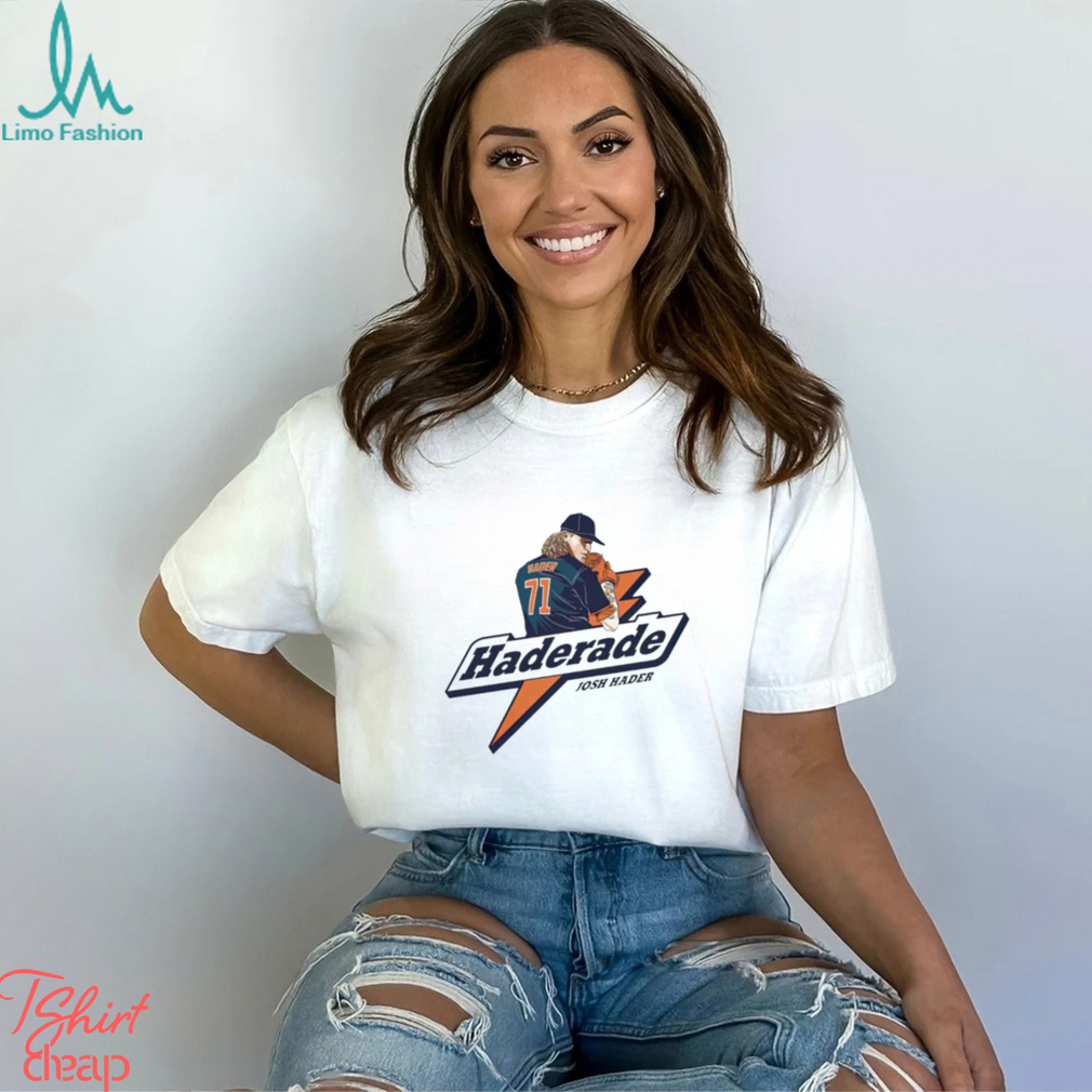 Josh Hader Haderade Houston shirt Josh Hader Haderade Houston shirt
