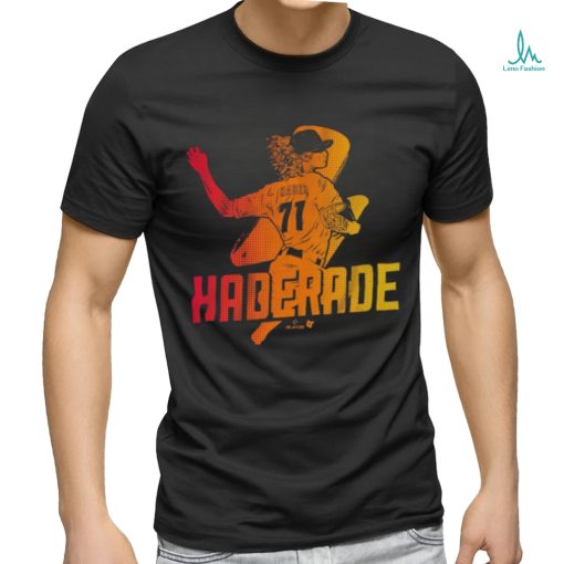 Josh Hader Houston Haderade Shirt