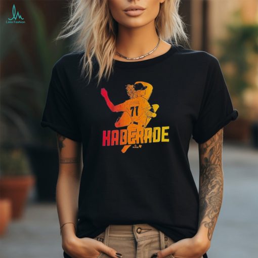 Josh Hader Houston Haderade t shirt