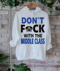 Joshua Block Don’t Fuck With The Middle Class t shirt