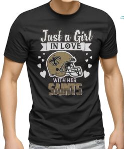 Just A Girl in Love with Her New Orleans Saints Helmet Shirt