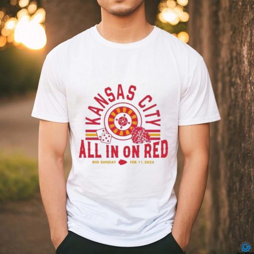 Kansas City All In On Red Big Sunday Shirt