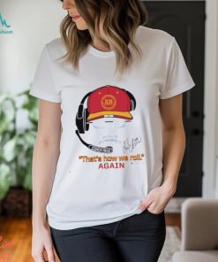 Kansas City Andy Reid’s Mustache Frozen That’s How We Roll Again Shirt