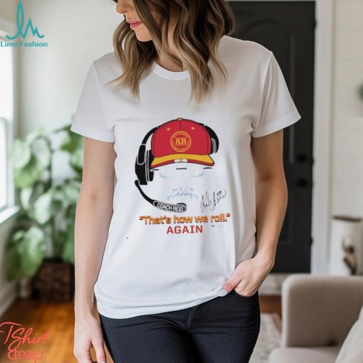 Kansas City Andy Reid’s Mustache Frozen That’s How We Roll Again Shirt
