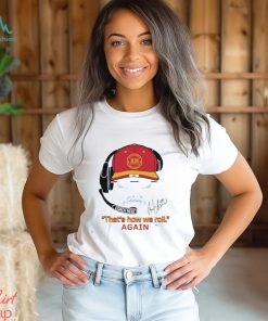 Kansas City Andy Reid’s Mustache Frozen That’s How We Roll Again Shirt