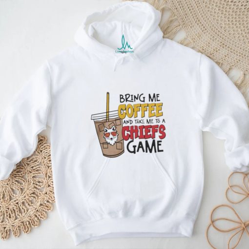 Kansas City Chiefs Bring Me Coffee and Take Me to A Chiefs Game 2024 Shirts