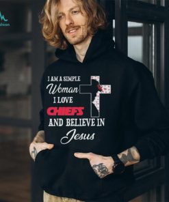Kansas City Chiefs I am a simple woman I love Kansas City Chiefs and believe in jesus 2024 shirt, hoodie, sweater, long sleeve and tank top Kansas City Chiefs I am a simple woman I love Kansas City Chiefs and believe in jesus 2024 shirt