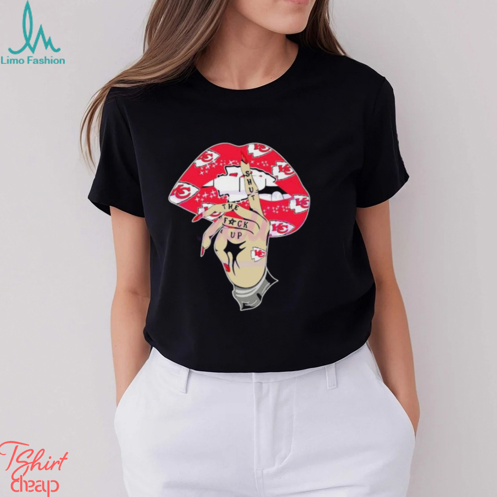 Kansas City Chiefs Lip Shut The Fuck Up shirt Kansas City Chiefs Lip Shut The Fuck Up shirt