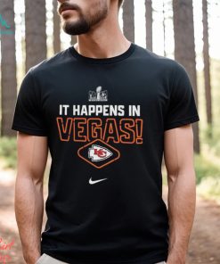 Kansas City Chiefs Super Bowl LVIII It Happens in Vegas Nike Shirt