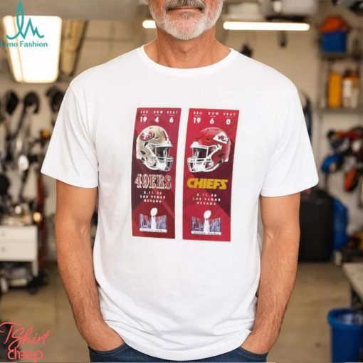 Kansas City Chiefs Vs San Francisco 49ers Super Bowl Lviii Matchup Ticket Sales T Shirt