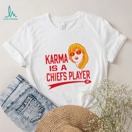 Kansas City Chiefs football Karma is a Chiefs player 87 T. S. shirt