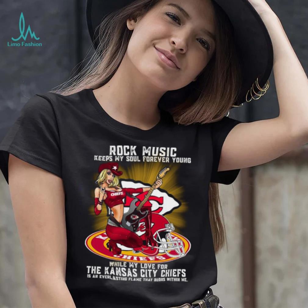 Kansas City Chiefs rock music keep my soul forever young shirt Kansas City Chiefs rock music keep my soul forever young shirt