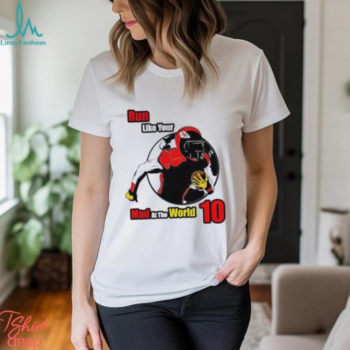 Kansas City Chiefs run like your mad at the world 10 shirt