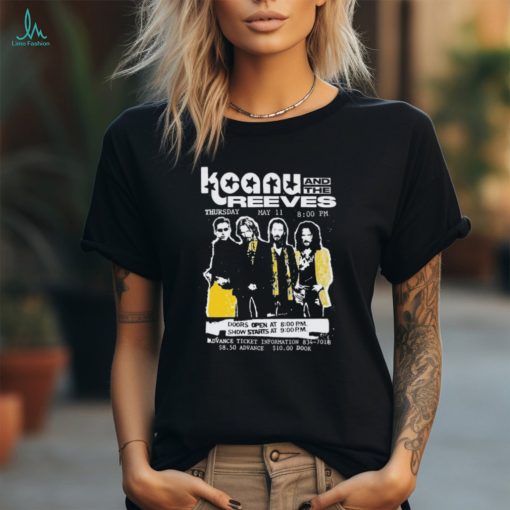 Keanu And The Reeves t shirt
