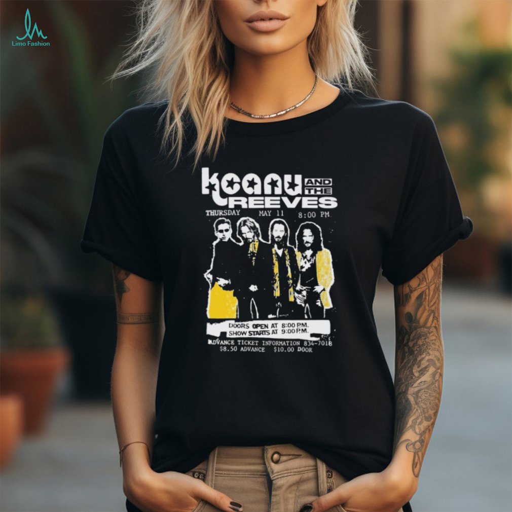 Keanu And The Reeves t shirt Keanu And The Reeves t shirt