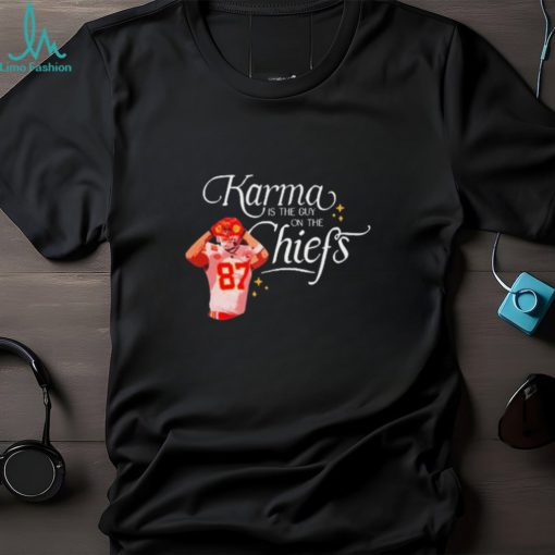 Kelce Karma Is The Guy On The Chiefs And His Brother t shirt
