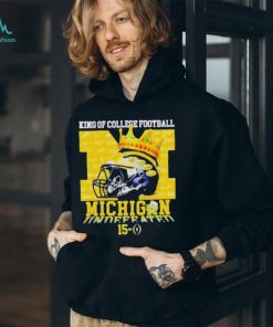 King of college Football Michigan wolverines 15 0 shirt
