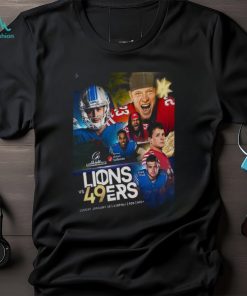 LIONS VS 49ERS The NFC Championship Is Set Sunday January 28 T Shirt