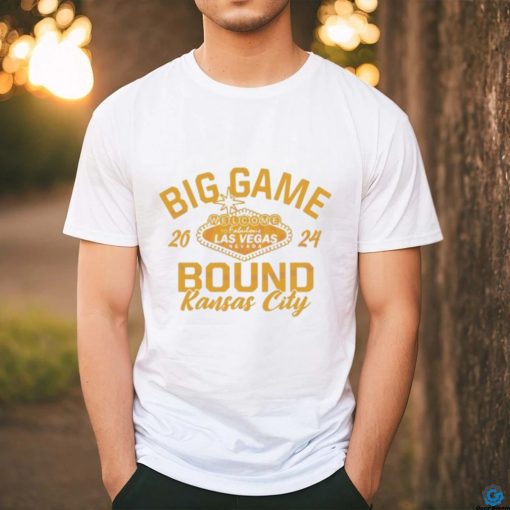 Las Vegas Nevada Big Game Bound Kansas City 2024 Shirt