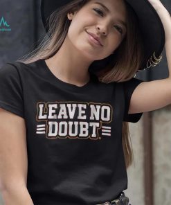 Leave No Doubt Shirt