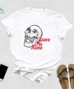 Leave me alone skull T Shirt