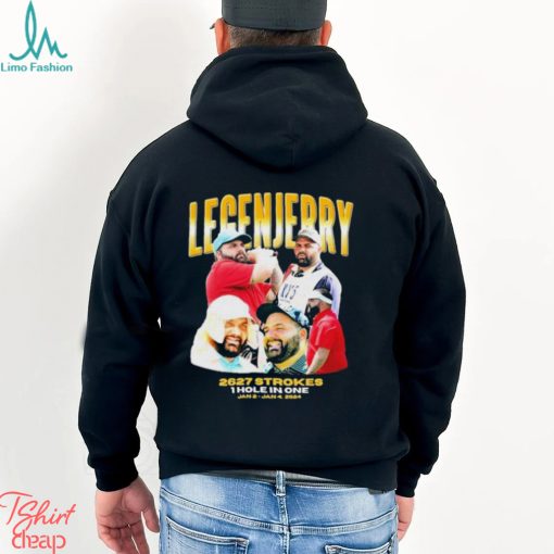 LegenJerry 2627 Strokes 1 Hole In One Jan 2 Jan 4, 2024 Shirt