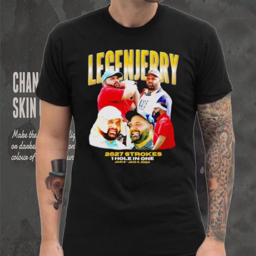 LegenJerry 2627 strokes 1 hole in one 2024 shirt