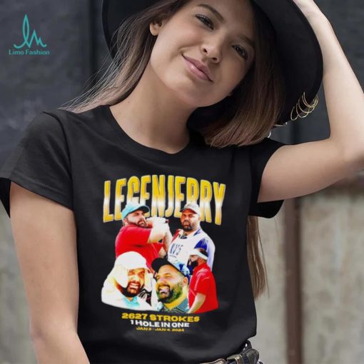 LegenJerry 2627 strokes 1 hole in one 2024 shirt