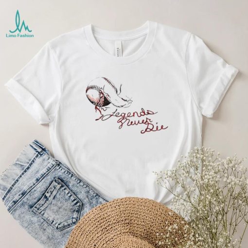 Legends never die script Sandlot shirt