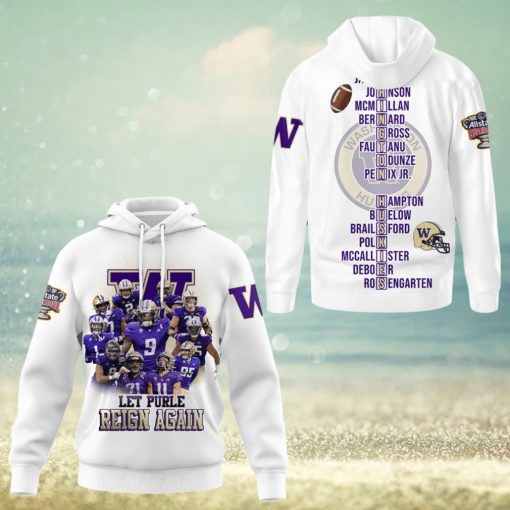 Let Purple Reign Again Washington Huskies White Design Hoodie T Shirt