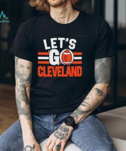 Lets Go Cleveland Browns Football 2024 Shirt
