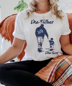 Like Father Like Son Detroit Lions 2024 shirt