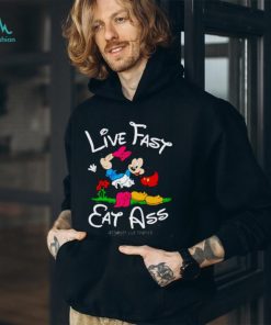 Linda Finegold Mickey Lfea Live Fast Eat Ass Assholes Live Forever Shirt