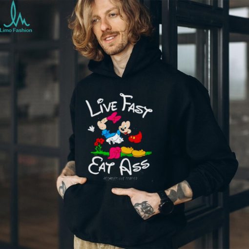 Linda Finegold Mickey Lfea Live Fast Eat Ass Assholes Live Forever Shirt