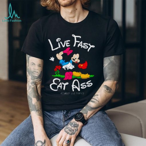 Linda Finegold Mickey Lfea Live Fast Eat Ass Assholes Live Forever Shirt