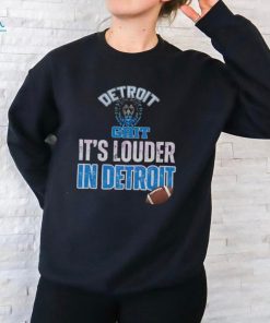 Lions Strong Its Louder In Detroit Football shirt