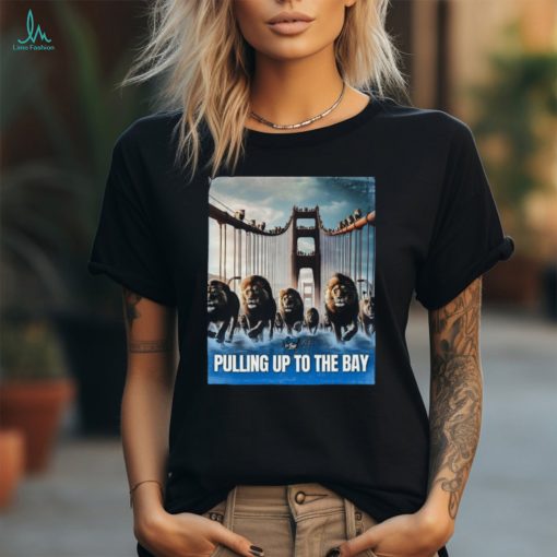 Lions on Tap Pulling up to the bay shirt