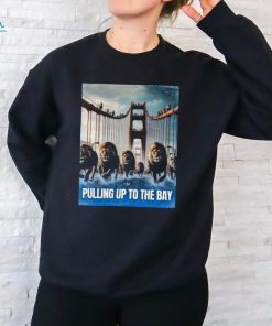 Lions on Tap Pulling up to the bay shirt