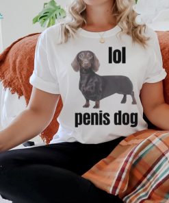 Lol Penis Dog Shirt, hoodie, sweater, long sleeve and tank top Lol Penis Dog Shirt