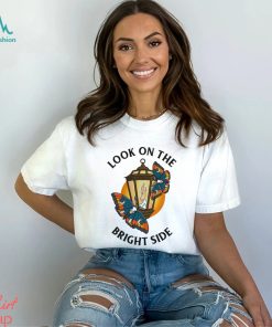 Look On The Bright shirt, hoodie, sweater, long sleeve and tank top Look On The Bright shirt