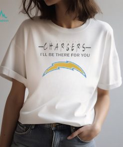 Los Angeles Chargers Nfl I’ll Be There For You Logo 2024 T Shirt