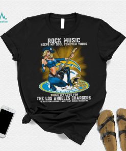 Los Angeles Chargers rock music keep my soul forever young shirt