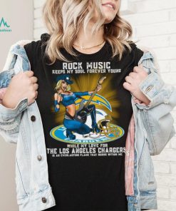 Los Angeles Chargers rock music keep my soul forever young shirt