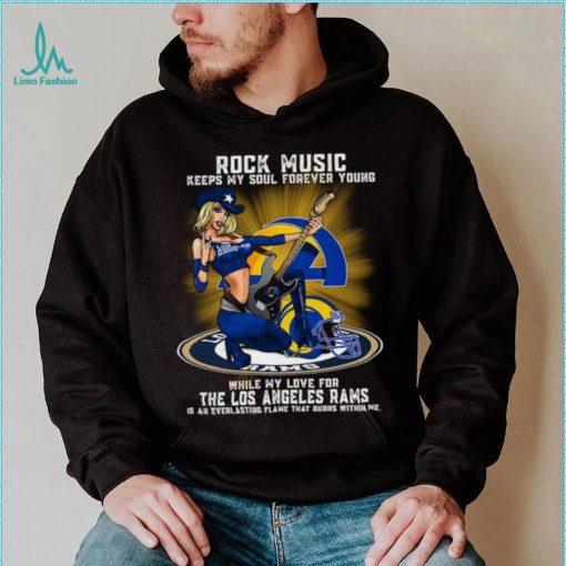 Los Angeles Rams rock music keep my soul forever young shirt