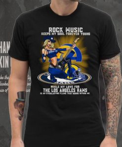 Los Angeles Rams rock music keep my soul forever young shirt