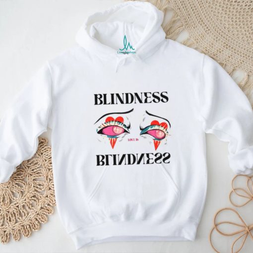 Love Is Blindness Eye T shirt