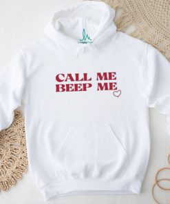 Loves Call Me Beep Me shirt