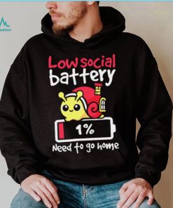 Low social battery one percent need to go home funny shirt