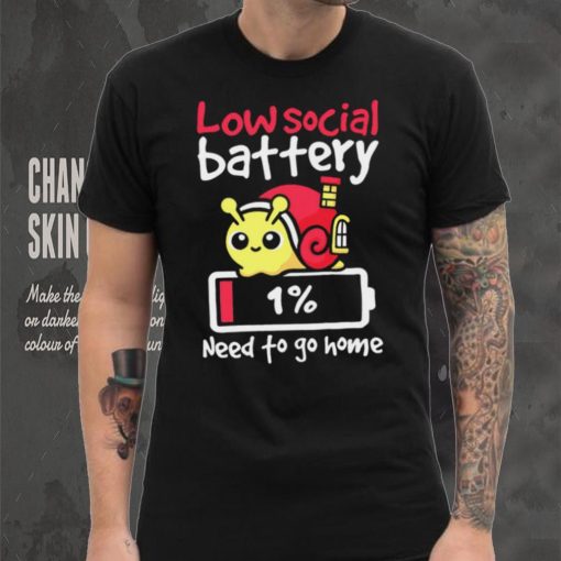 Low social battery one percent need to go home funny shirt